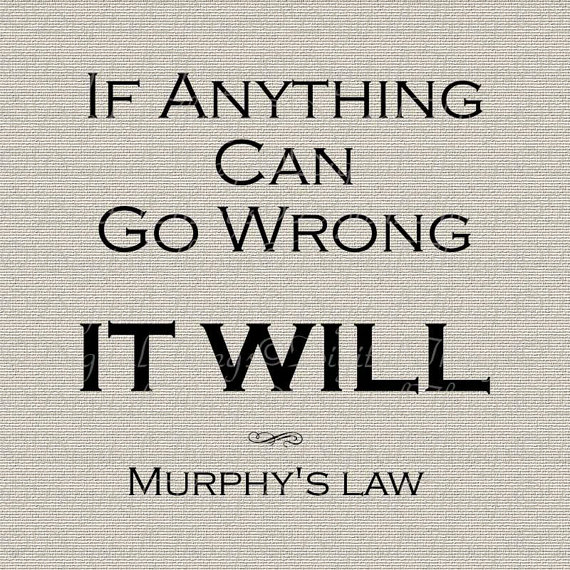 Murphy's law